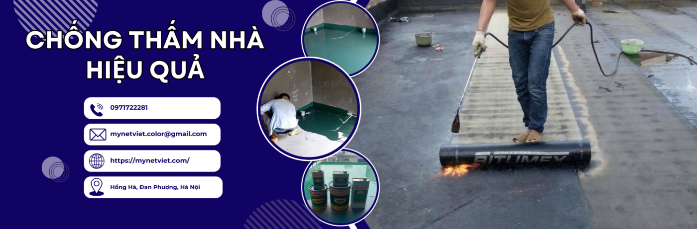 Chống thấm sơn nhà hiệu quả giải pháp bảo vệ gia đình